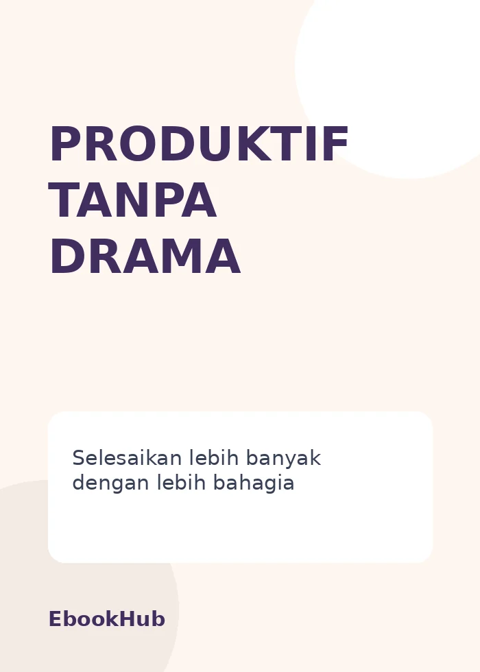 Produktif Tanpa Drama